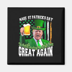 St patrick's day Underbar igen, lustigt Trump Magnet