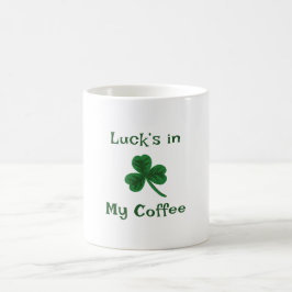 St. Patrick's Day, underbart text Tur's in My Coff Kaffemugg