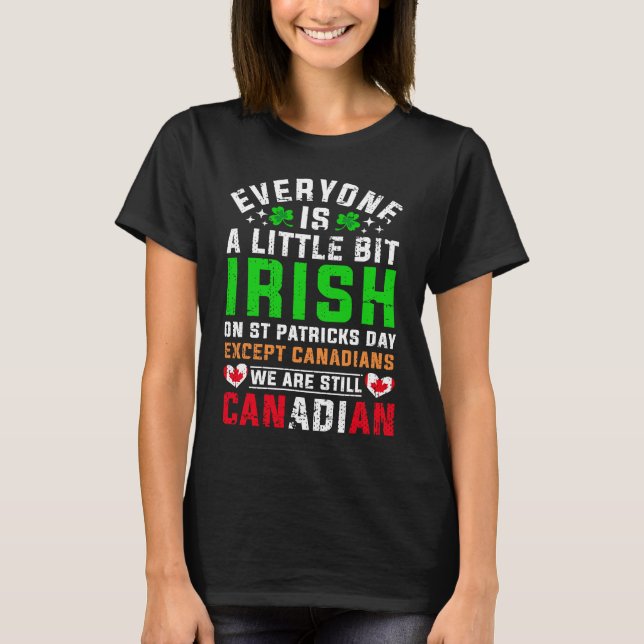 St patricks day utom Canadian Little Bit Irish S T Shirt (Framsida)