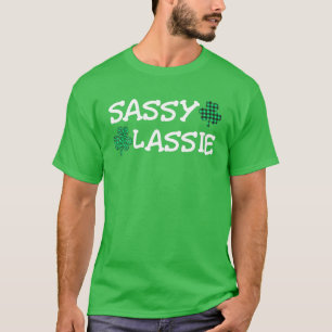 st patricks day Women Funny Sassy Lassie T Shirt