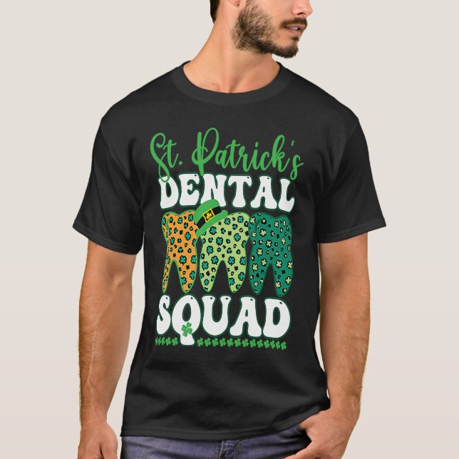St Patrick's Dental Squad Leopard Tooth For Dentis T Shirt (Framsida)