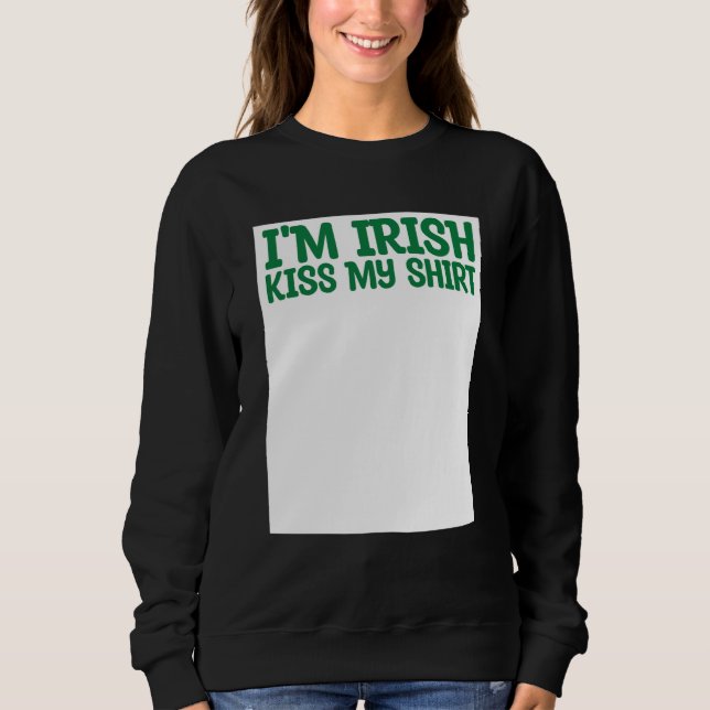 St Patricks Kiss Me I'm Irish Kiss Me Anyway Kisse T Shirt (Framsida)