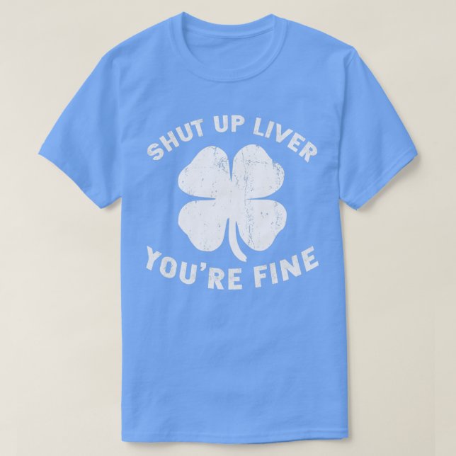 St Patrickx27s-dagen Beer Drinking Håll käften Du  T Shirt (Design framsida)
