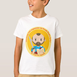 St. Paul the Apostle T-shirt