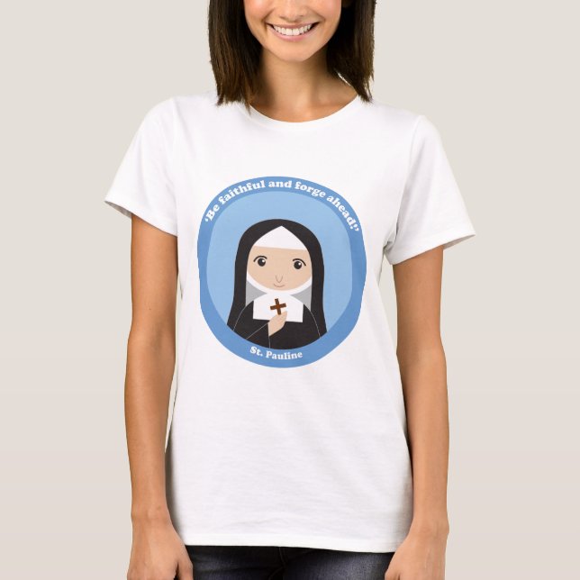 St. Pauline T Shirt (Framsida)
