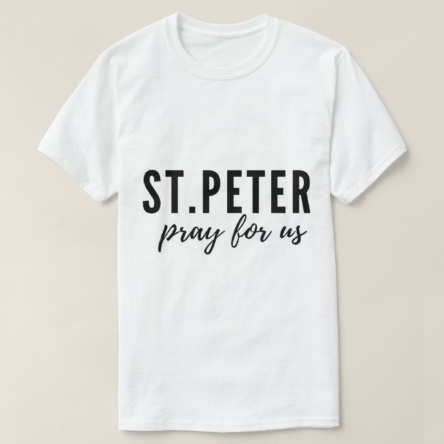St. Peter ber för oss T Shirt (Design framsida)