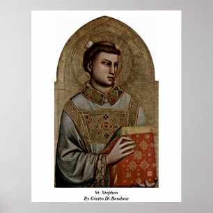 St Stephen av Giotto Di Bondone Poster