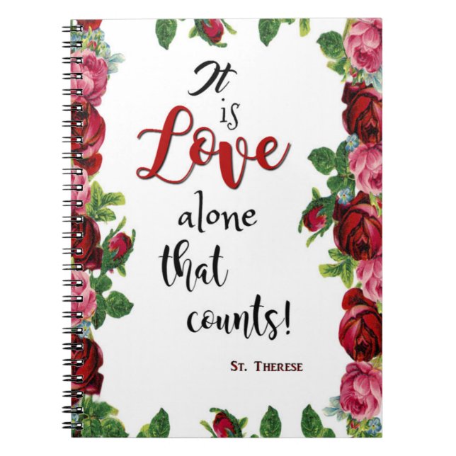 St. Therese Citat Rosor Kärlek Anteckningsbok Med Spiral (Framsidan)