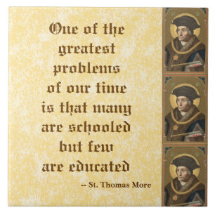 St. Thomas More (SAU 026) Berömd Education Quote Kakelplatta