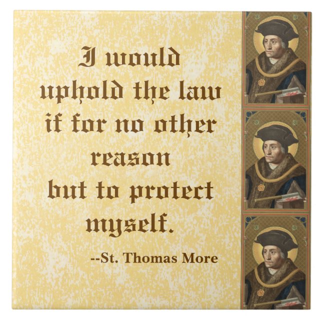 St. Thomas More (SAU 026) Berömd Quote on Law Kakelplatta (Framsidan)