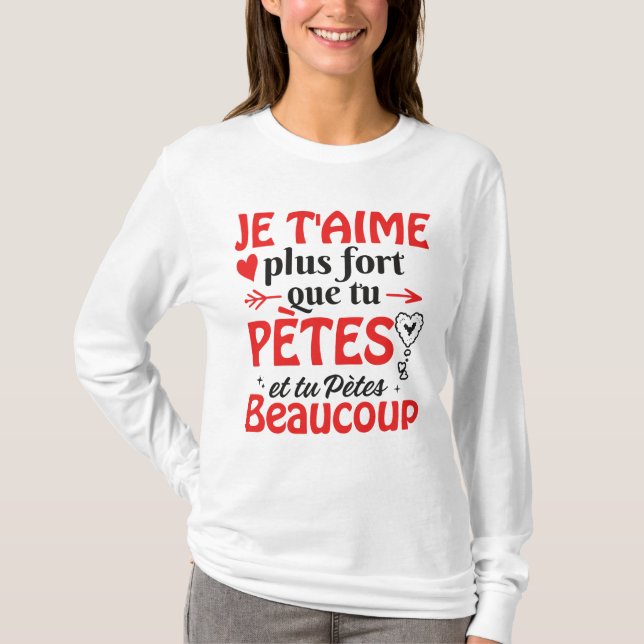 St Valentin Couple Je T'aime Plus Que Tu Ronfles T Shirt (Framsida)
