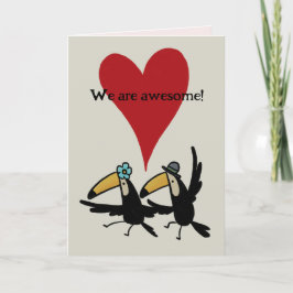 St. Valentine’s Day card: Awesome Two Toucans Tack Kort