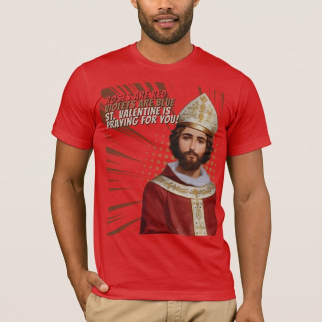 St. Valentine T-Shirt – Show Love Rooted in Faith (Framsida)