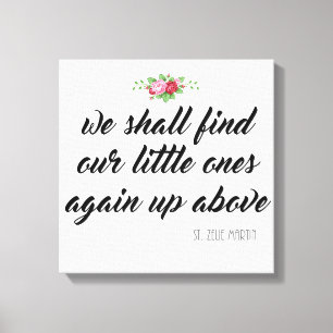 St. Zelie Martin Quote Baby Misriage Ro Canvastryck