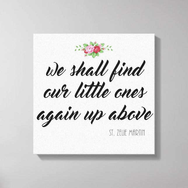 St. Zelie Martin Quote Baby Misriage Ro Canvastryck (Framsida)