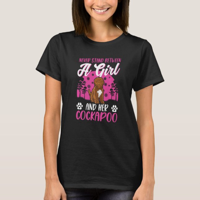 Stå aldrig mellan en flicka och hennes Cockapoo T Shirt (Framsida)