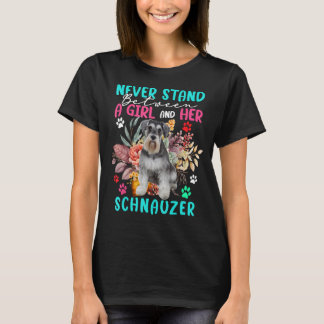 Stå aldrig mellan en flicka och hennes Schnauzer-F T Shirt