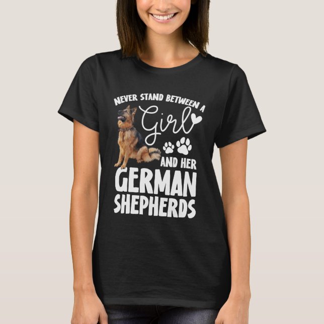 Stå aldrig mellan en flicka och hennes tyska herde t shirt (Framsida)