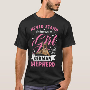 Stå aldrig mellan en flicka och hennes tyska sheph t shirt