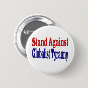 Stå emot den globaliserade tyrannin knapp
