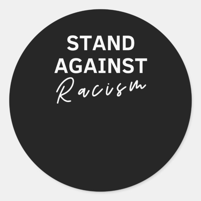Stå emot rasistiska antirasistiska antitrumpeter,  runt klistermärke (Framsida)