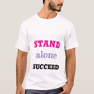 Stå Ensam Framgång T-Shirt