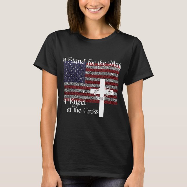 Stå för Flagga I Kneel vid Kor Patriotic T Shirt (Framsida)