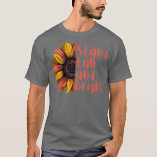 Stå hög och ljusstark solrosdesign t shirt