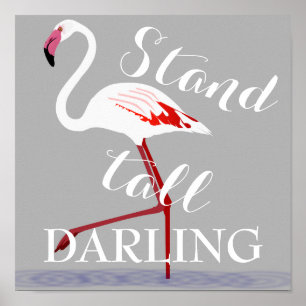 Stå högt, älskat citat flamingo inspiration poster
