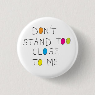 Stå inte för nära mig badge social avstånd knapp