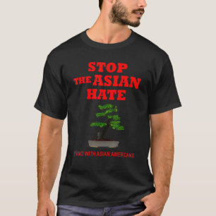 Stå med asiatamerikaner Anti Rasism Stoppa Den T Shirt