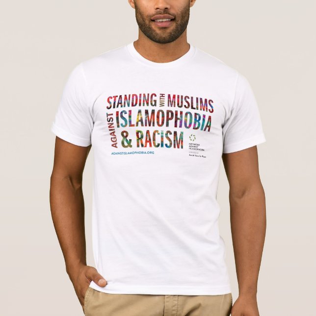 Stå med Muslims mot Islamophobia & rasism Tee Shirt (Framsida)