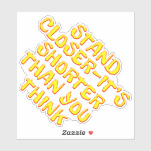 Stå närmare än Tänka konturfästet Klistermärken