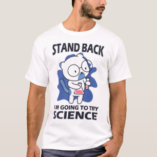 Stå tillbaka - Bedårande kattforskare experimenter T Shirt