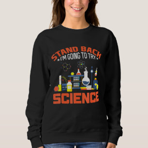 Stå tillbaka jag ska prova vetenskap t shirt