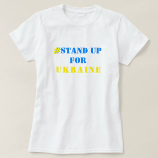 # Stå upp för Ukrainas stöd T-Shirt - Frihet