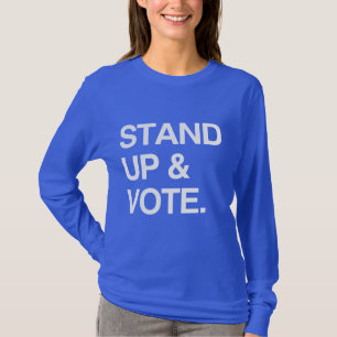STÅ UPP OCH RÖSTA TEE SHIRT