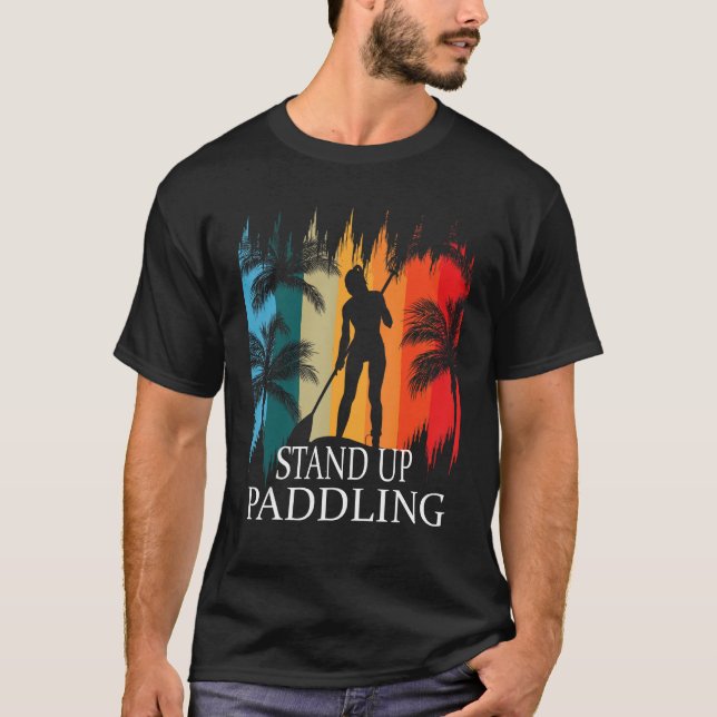 Stå upp och ta upp paddlar. t shirt (Framsida)