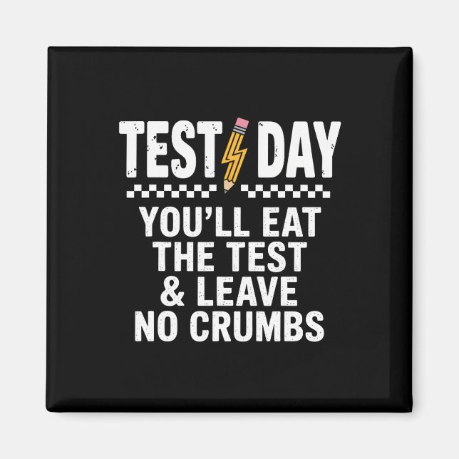 Staar Statligt Prov Dag Motivation Du Kommer Äta T Magnet (Framsidan)