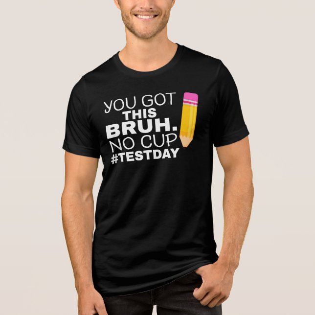 Staar Statligt Provdagstest Motivation Du Klarar D T Shirt (Framsida)