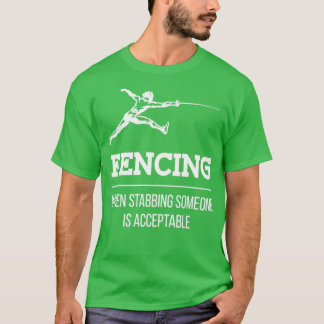 Stabbar nån Fencer Epee T Shirt
