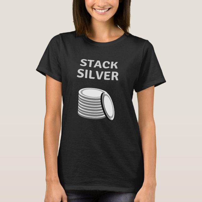 Stack Silver - Silver Stacker Gift T Shirt (Framsida)