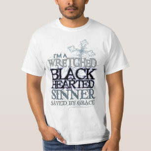 stackars svart -hjärtad sinner sparad av nåd tee