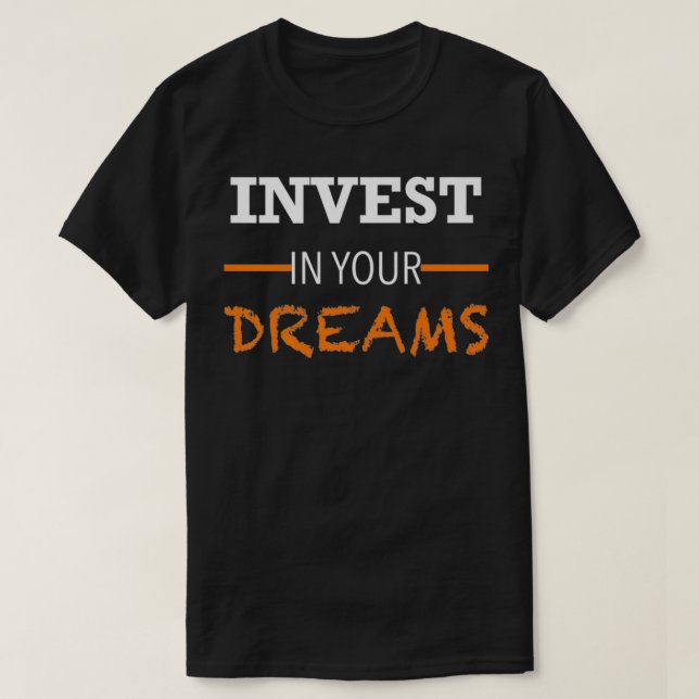 STACKZzHOUSE Invest in your dynamational Pr T Shirt (Design framsida)