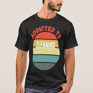 Städning Beroende att Städning T Shirt