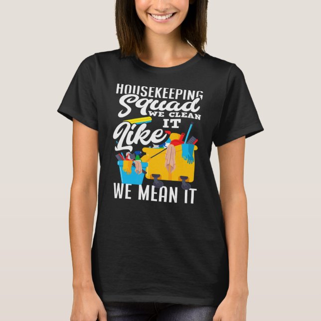 Städning Household Squad Housekeeper+ T Shirt (Framsida)