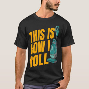 Städning i Vaccum Cleaner House T Shirt