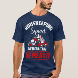 Städning Service Shirt Funny Household Squad T
