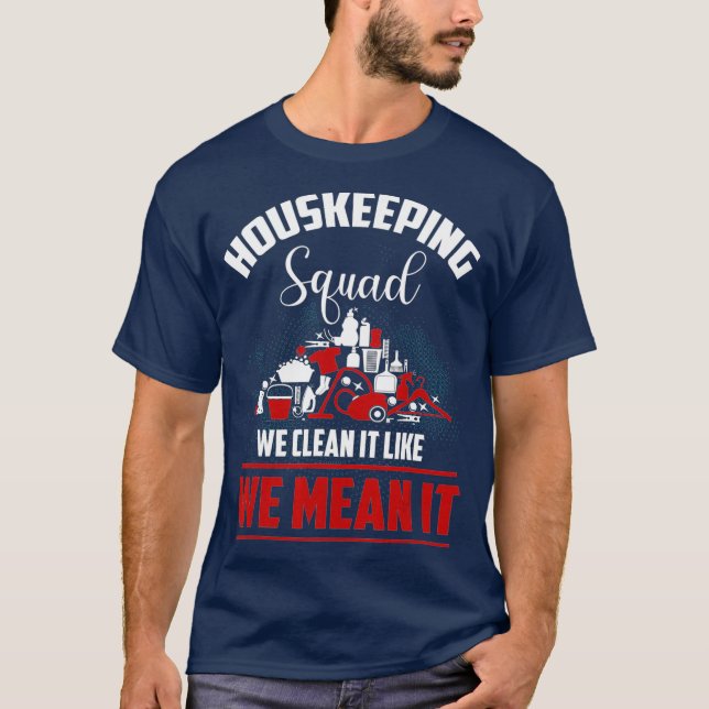 Städning Service Shirt Funny Household Squad T (Framsida)