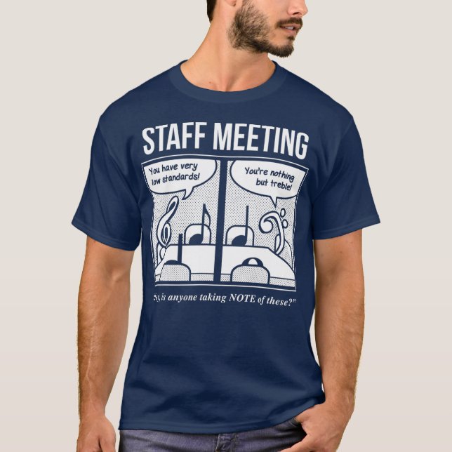 Staff Meeting Funny  for Musicians  Music Lover T Shirt (Framsida)
